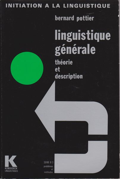 Linguistique generale : theorie et description. Linguistique generale : theorie et description.
