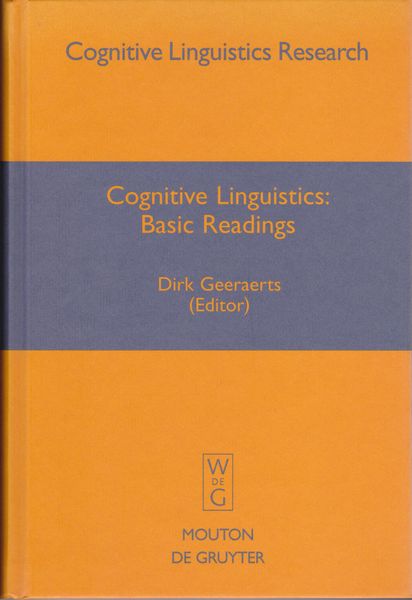 Cognitive linguistics : basic readings. Cognitive linguistics : basic readings.