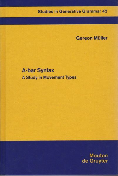 A-bar syntax : a study in movement types A-bar syntax : a study in movement types