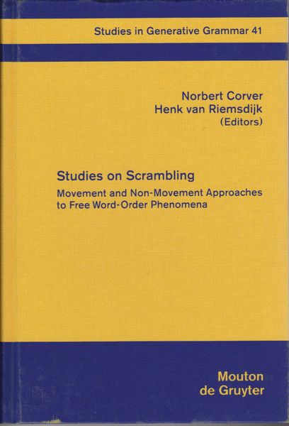 Studies on scrambling : movement and non-movement approaches to free word-order phenomena Studies on scrambling : movement and non-movement approaches to free word-order phenomena