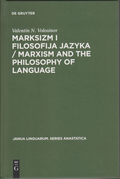 Marksizm I Filosofija Jazyka / Marxism and the Philosophy of Language Marksizm I Filosofija Jazyka / Marxism and the Philosophy of Language