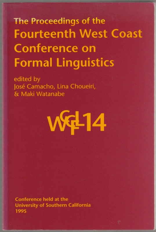 The proceedings of the Fourteenth West Coast Conference on Formal Linguistics