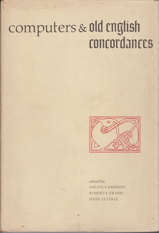 Computers and Old English concordances Computers and Old English concordances