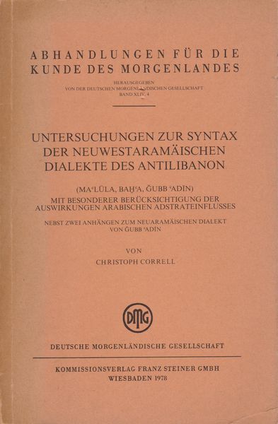 Untersuchungen zur Syntax der neuwestaramaischen Dialekte des Antilibanon. Untersuchungen zur Syntax der neuwestaramaischen Dialekte des Antilibanon.
