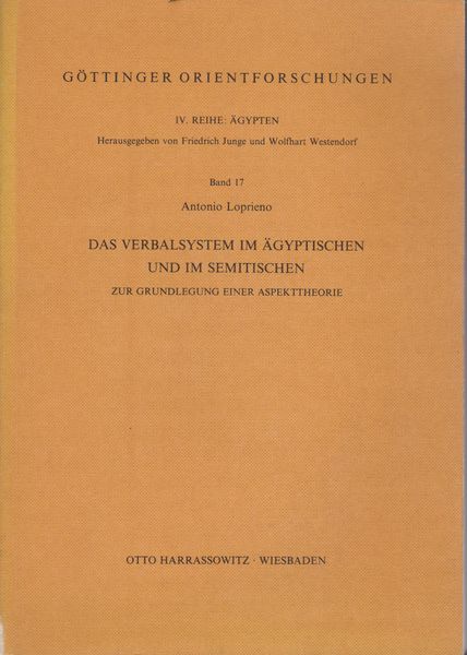 Das Verbalsystem im Agyptischen und im Semitischen : zur Grundlegung einer Aspekttheorie. Das Verbalsystem im Agyptischen und im Semitischen : zur Grundlegung einer Aspekttheorie.