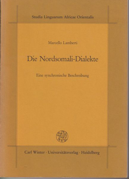 Die Nordsomali-Dialekte : eine synchronische Beschreibung Die Nordsomali-Dialekte : eine synchronische Beschreibung