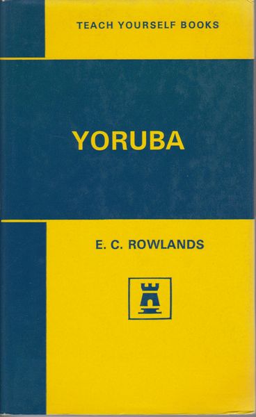 Teach yourself Yoruba Teach yourself Yoruba