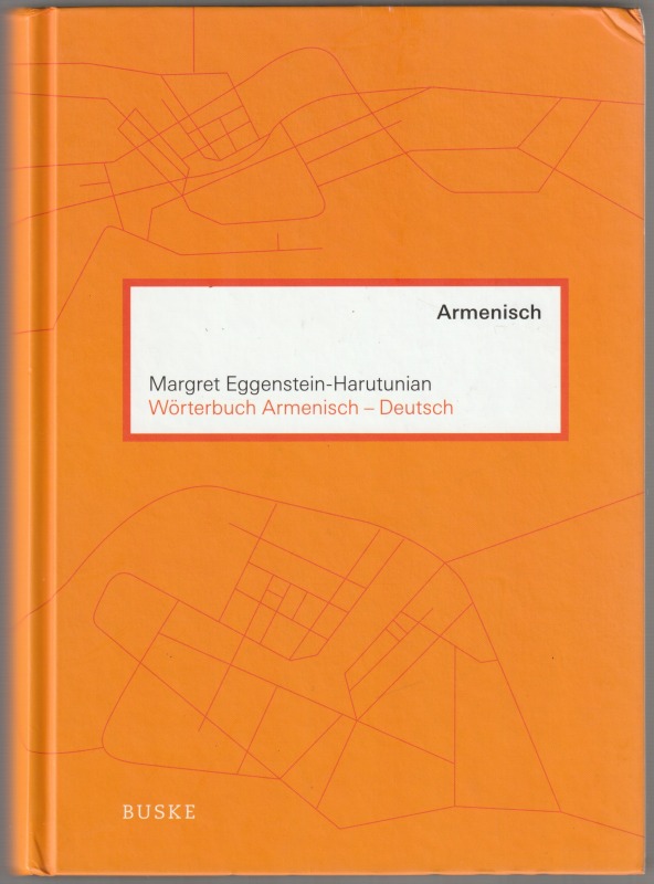 Worterbuch Armenisch-Deutsch. Worterbuch Armenisch-Deutsch.