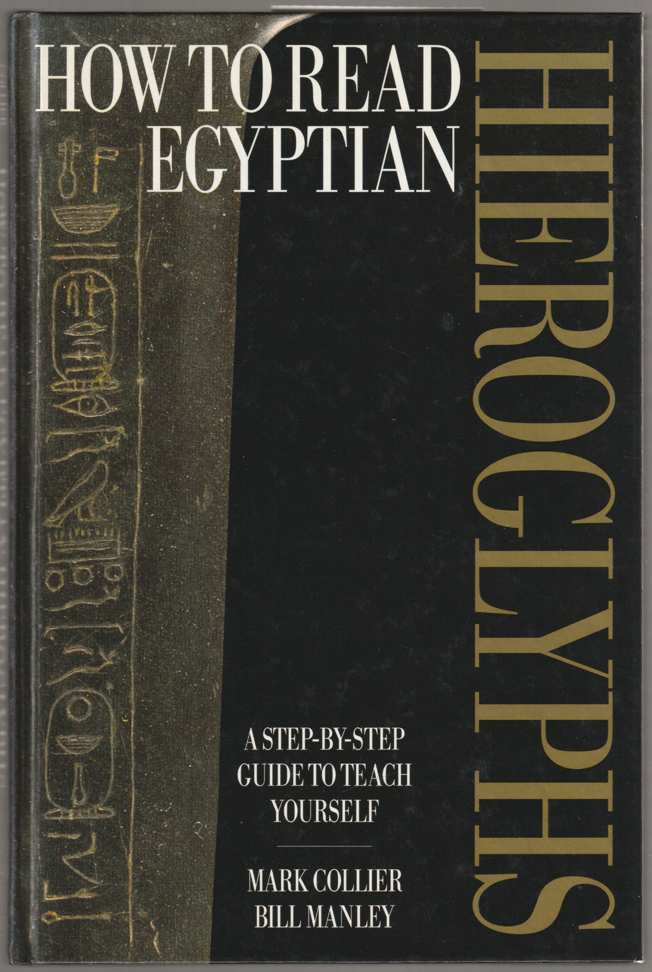 How to read Egyptian hieroglyphs : a step-by-step guide to teach yourself. How to read Egyptian hieroglyphs : a step-by-step guide to teach yourself.