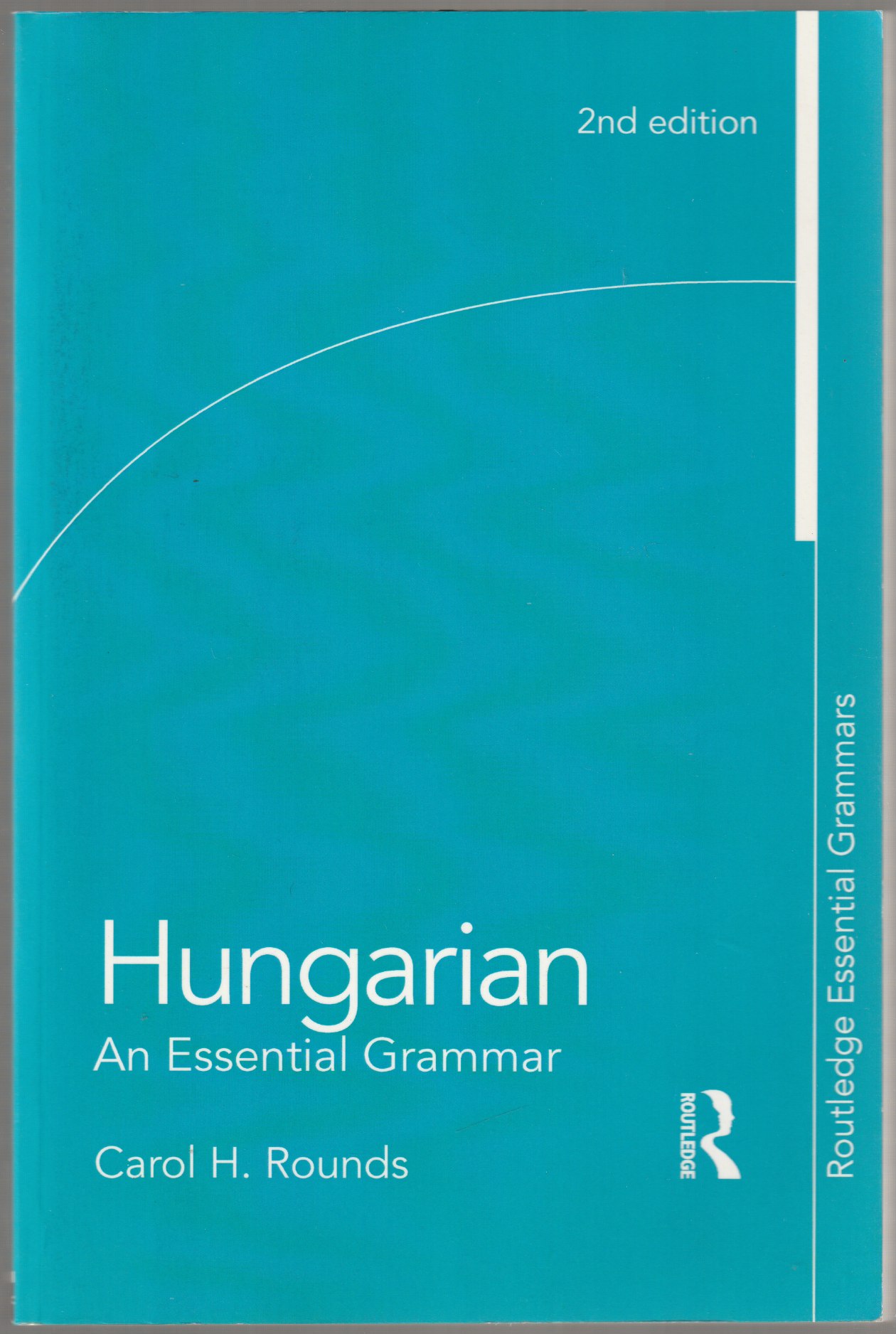 Hungarian : an essential grammar. Hungarian : an essential grammar.