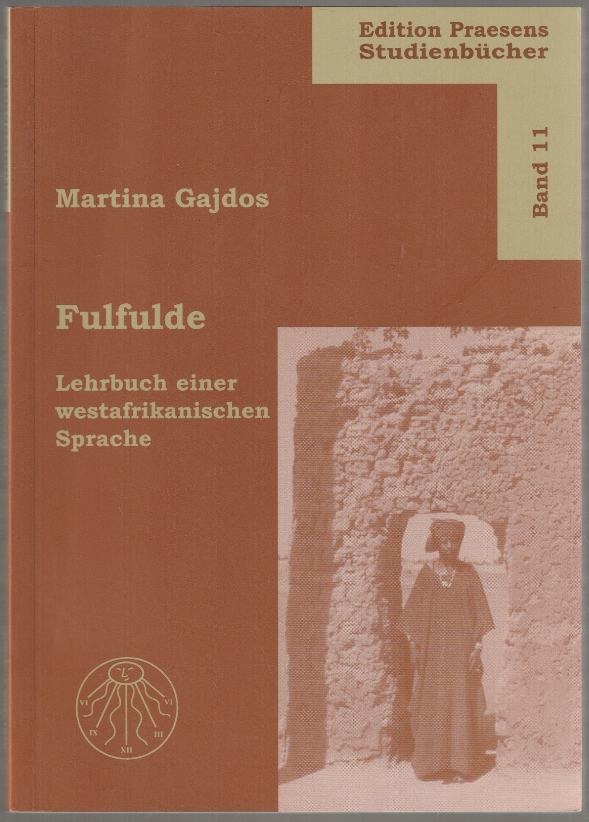 Fulfulde : Lehrbuch einer westafrikanischen Sprache. Fulfulde : Lehrbuch einer westafrikanischen Sprache.