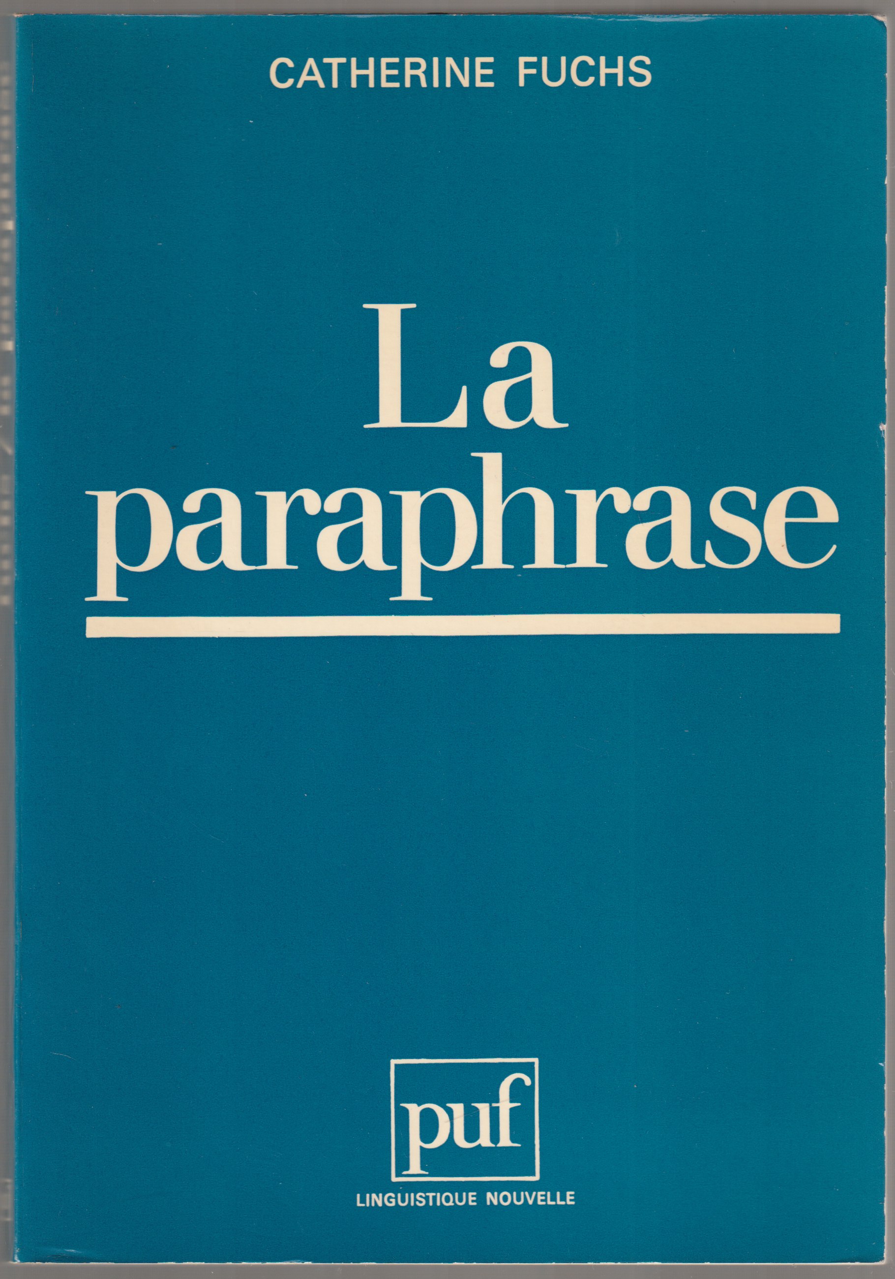 La paraphrase. La paraphrase.