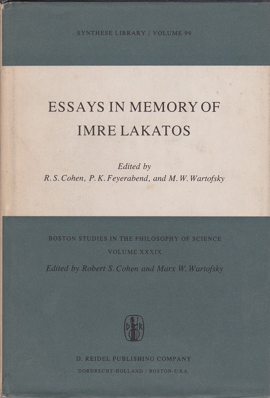 Essays in memory of Imre Lakatos Essays in memory of Imre Lakatos