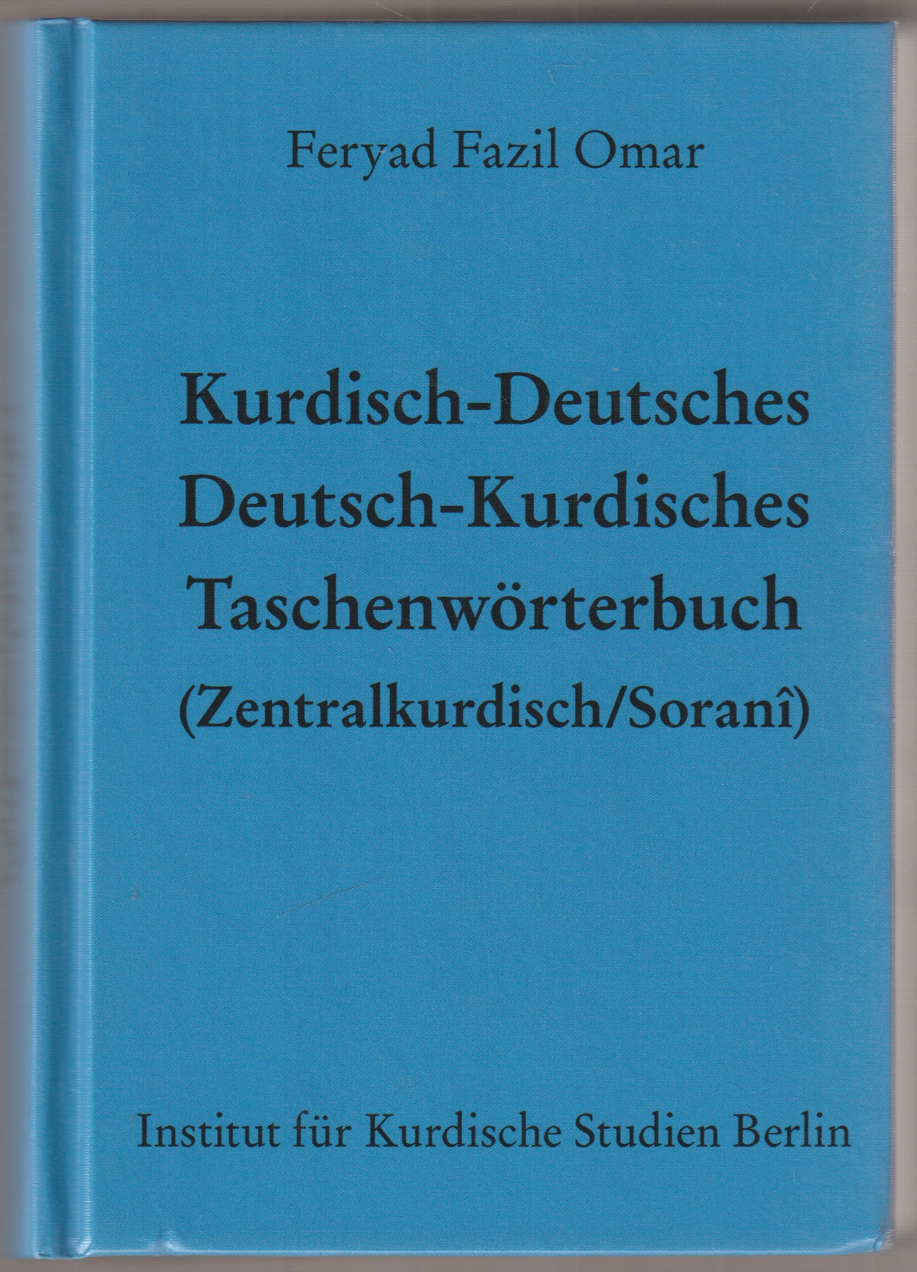 Kurdisch-Deutsches/Deutsch-Kurdisches Taschenworterbuch (Zentralkurdisch/Sorani)