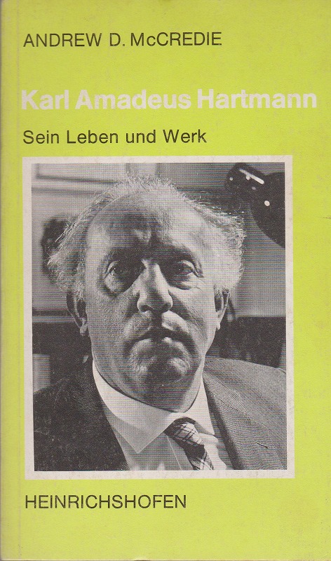 Karl Amadeus Hartmann : sein Leben u. Werk Karl Amadeus Hartmann : sein Leben u. Werk