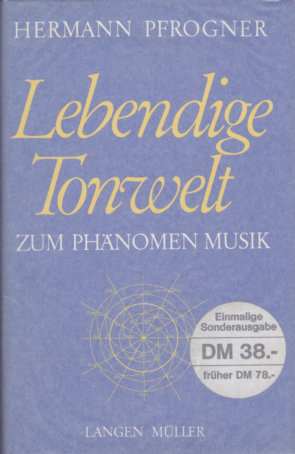 Lebendige Tonwelt : zum Phanomen Musik. Lebendige Tonwelt : zum Phanomen Musik.