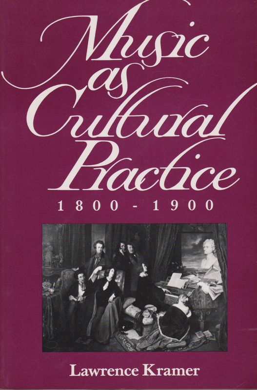 Music as cultural practice, 1800-1900.