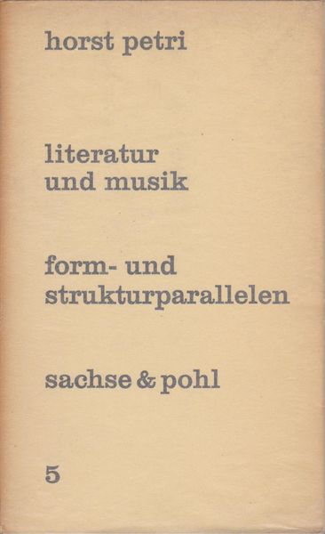 Literatur und Musik : Form- und Strukturparallelen.
