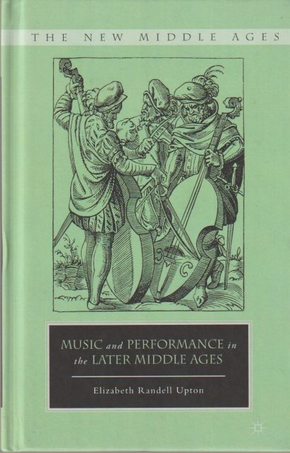 Music and performance in the later Middle Ages