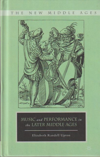 Music and performance in the later Middle Ages Music and performance in the later Middle Ages