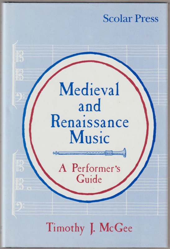 Medieval and renaissance music : a performer's guide