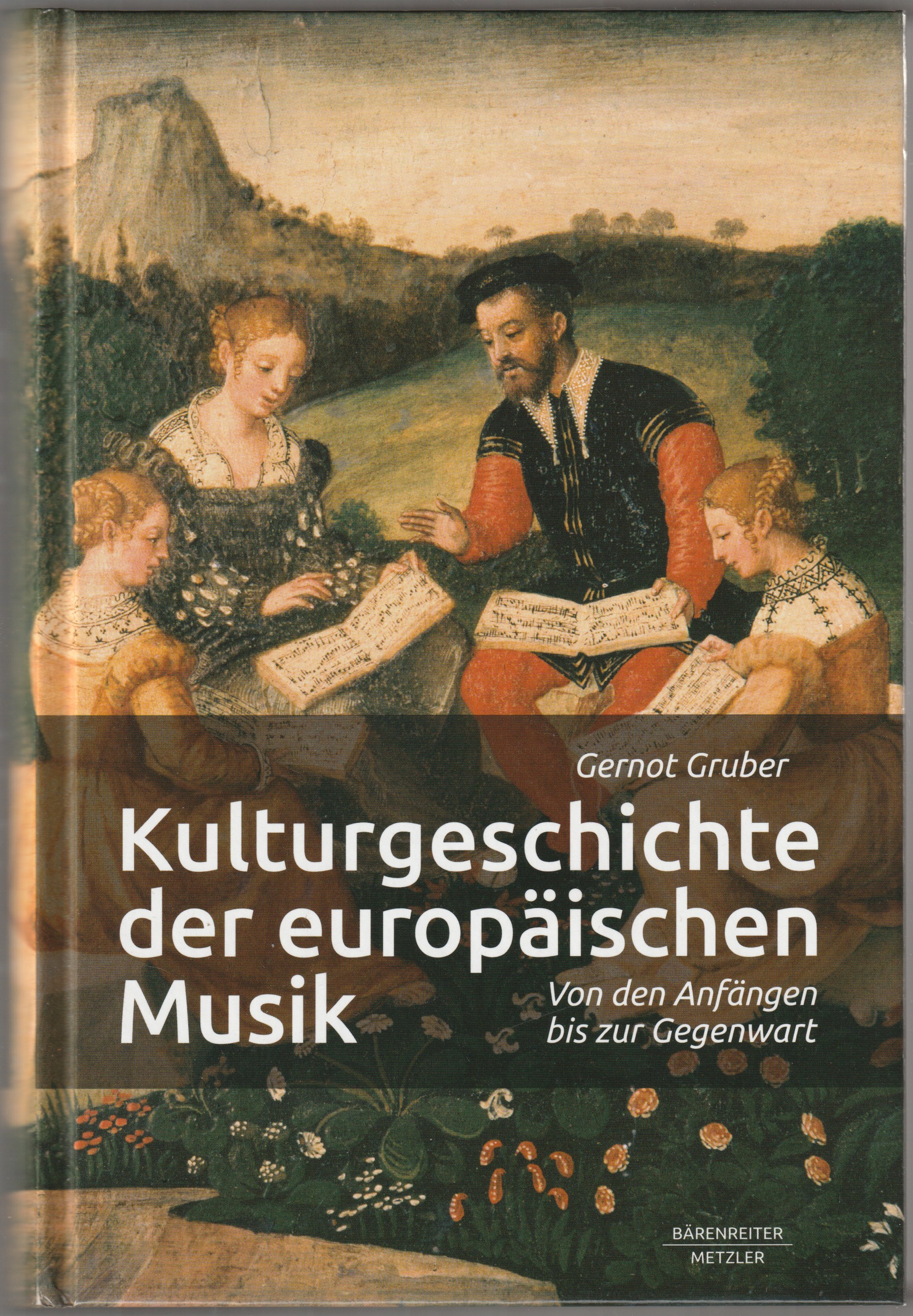 Kulturgeschichte der europaischen Musik : von den Anfangen bis zur Gegenwart.