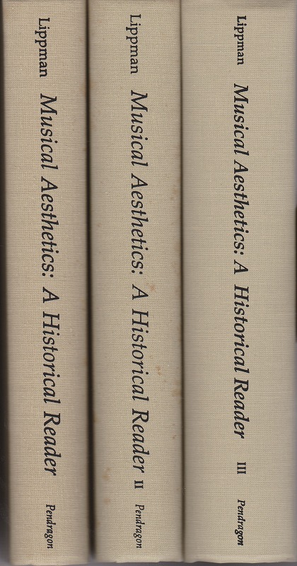 Musical aesthetics : a historical reader, v. 1-3 Musical aesthetics : a historical reader, v. 1-3