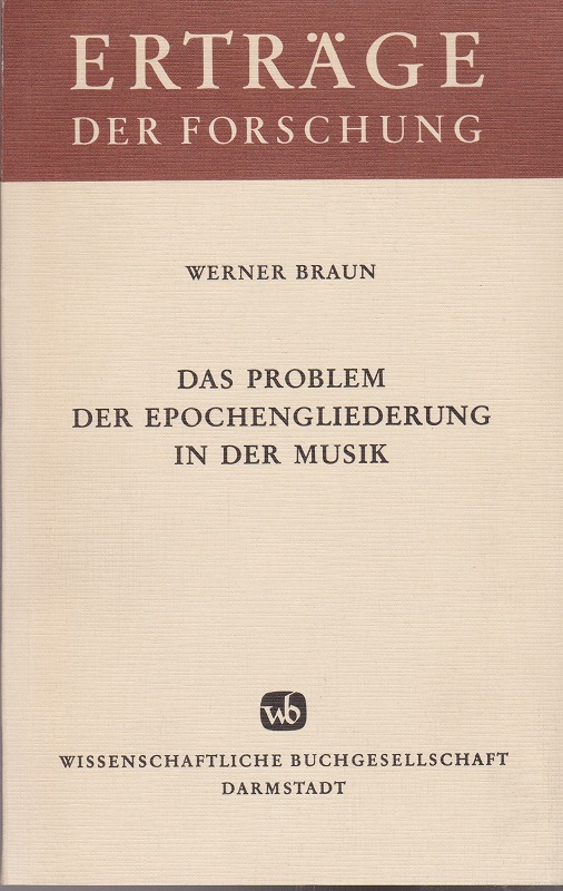 Das Problem der Epochengliederung in der Musik Das Problem der Epochengliederung in der Musik