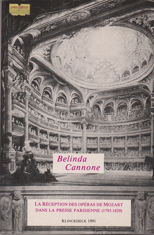 La reception des operas de Mozart dans la presse parisienne, 1793-1829 La reception des operas de Mozart dans la presse parisienne, 1793-1829