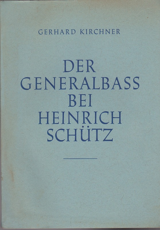 Der Generalbass bei Heinrich Schutz Der Generalbass bei Heinrich Schutz