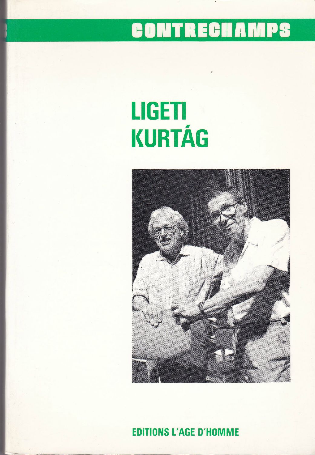 Ligeti, Kurtag. (Contrechamps ; no. 12/13 ) Ligeti, Kurtag. (Contrechamps ; no. 12/13 )