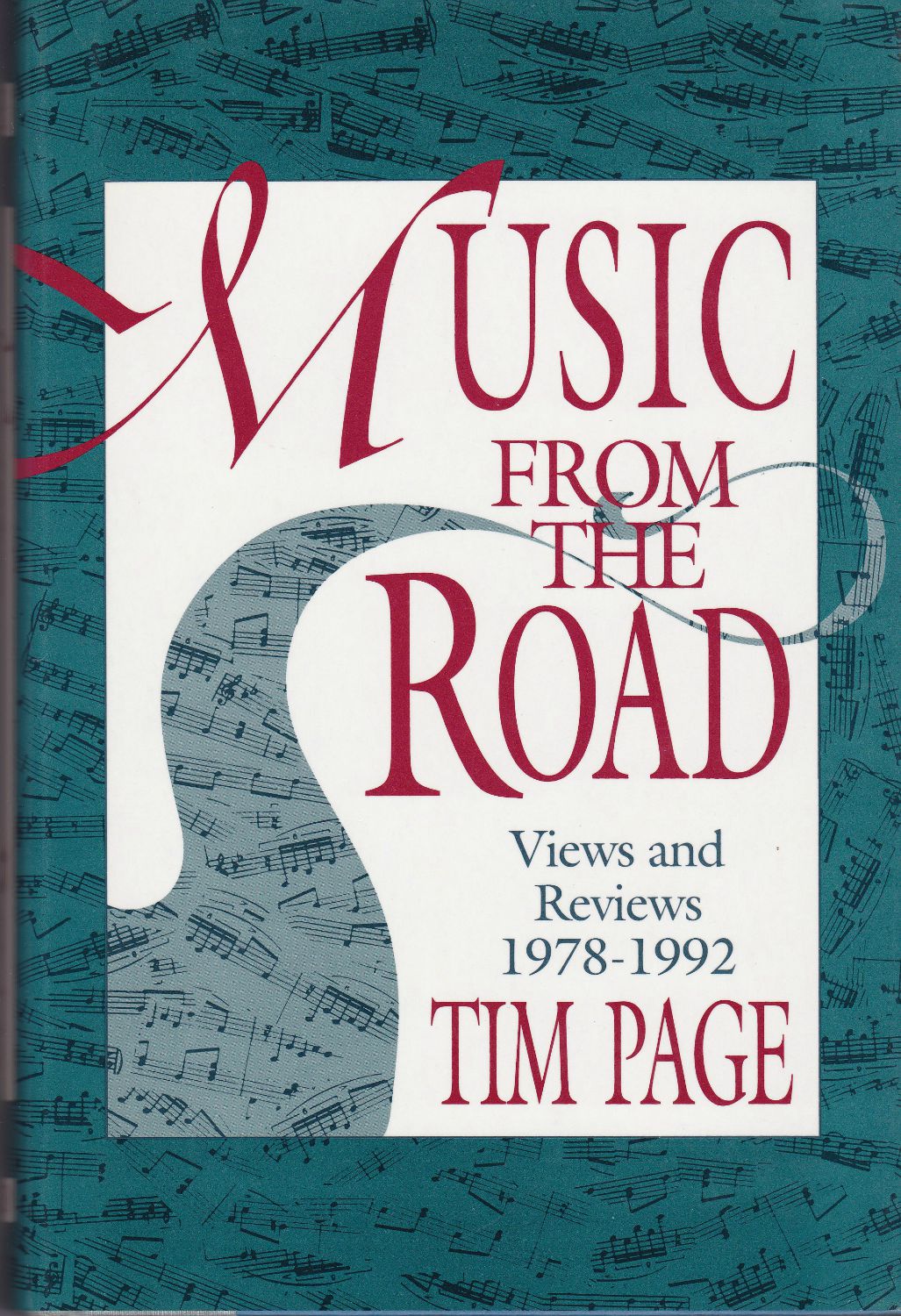 Music from the road : views and reviews, 1978-1992 Music from the road : views and reviews, 1978-1992