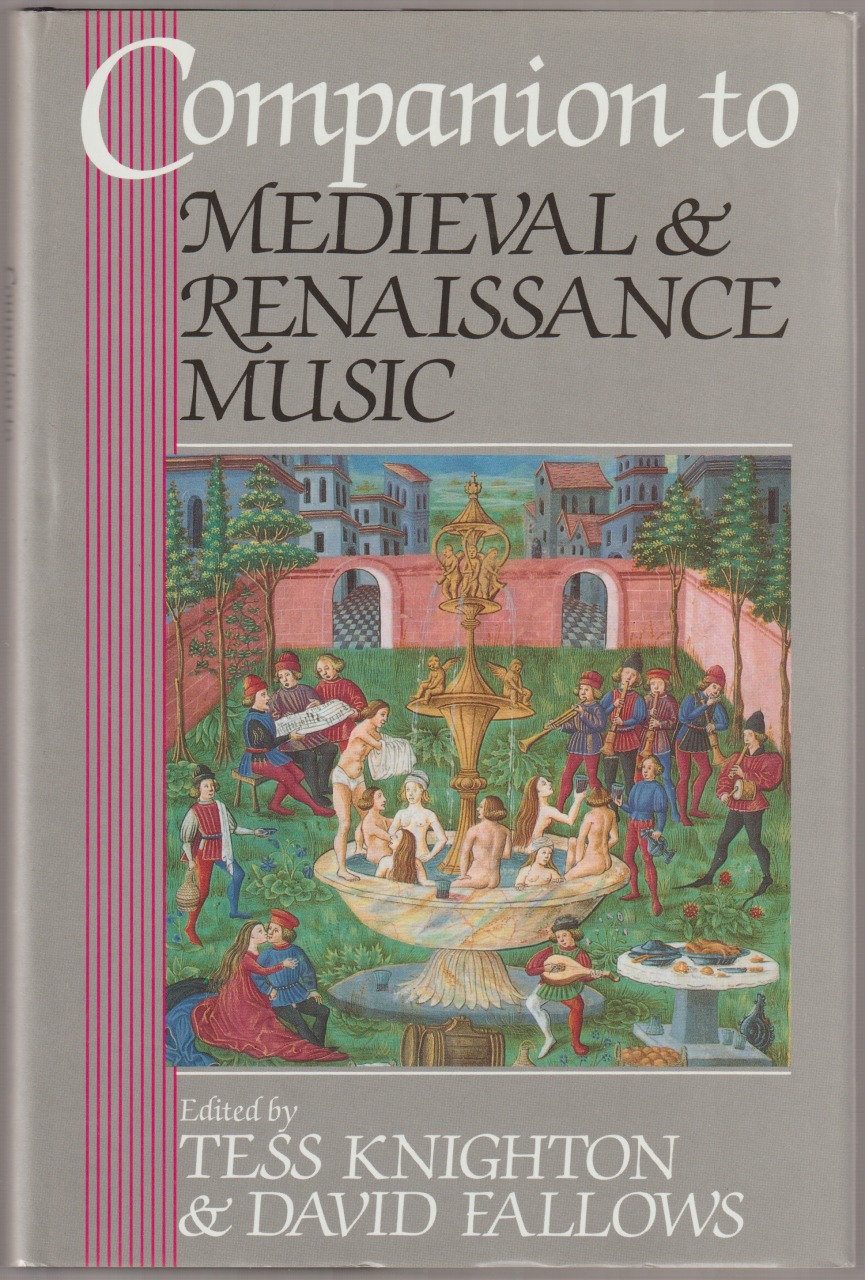 Companion to medieval and renaissance music Companion to medieval and renaissance music