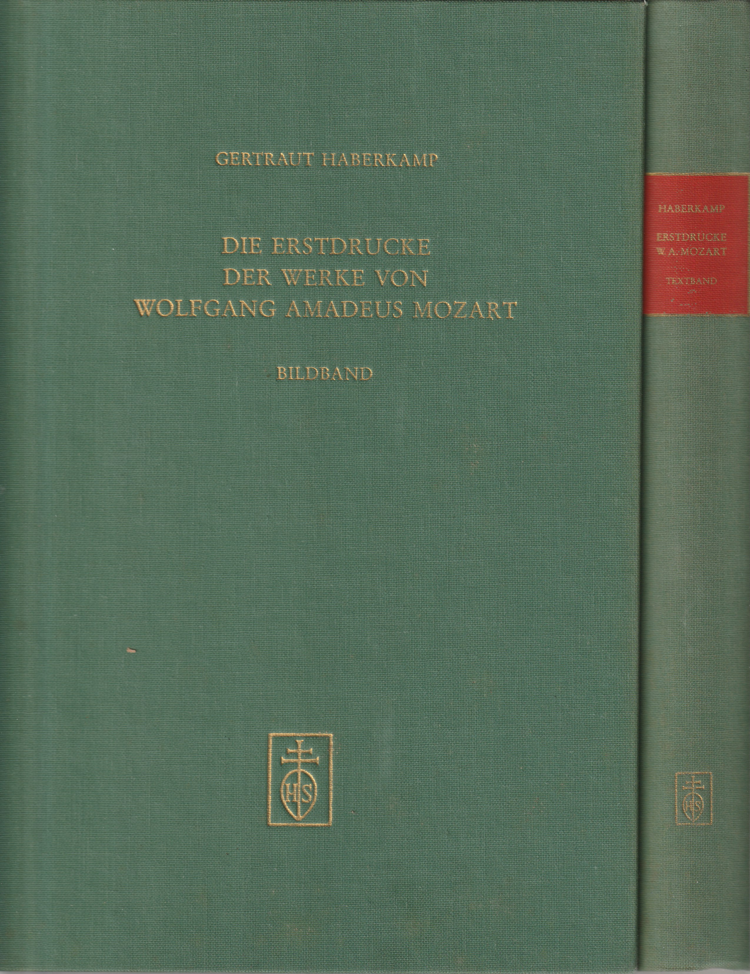 Die Erstdrucke der Werke von Wolfgang Amadeus Mozart : Bibliographie Textband & Bildband Die Erstdrucke der Werke von Wolfgang Amadeus Mozart : Bibliographie Textband & Bildband