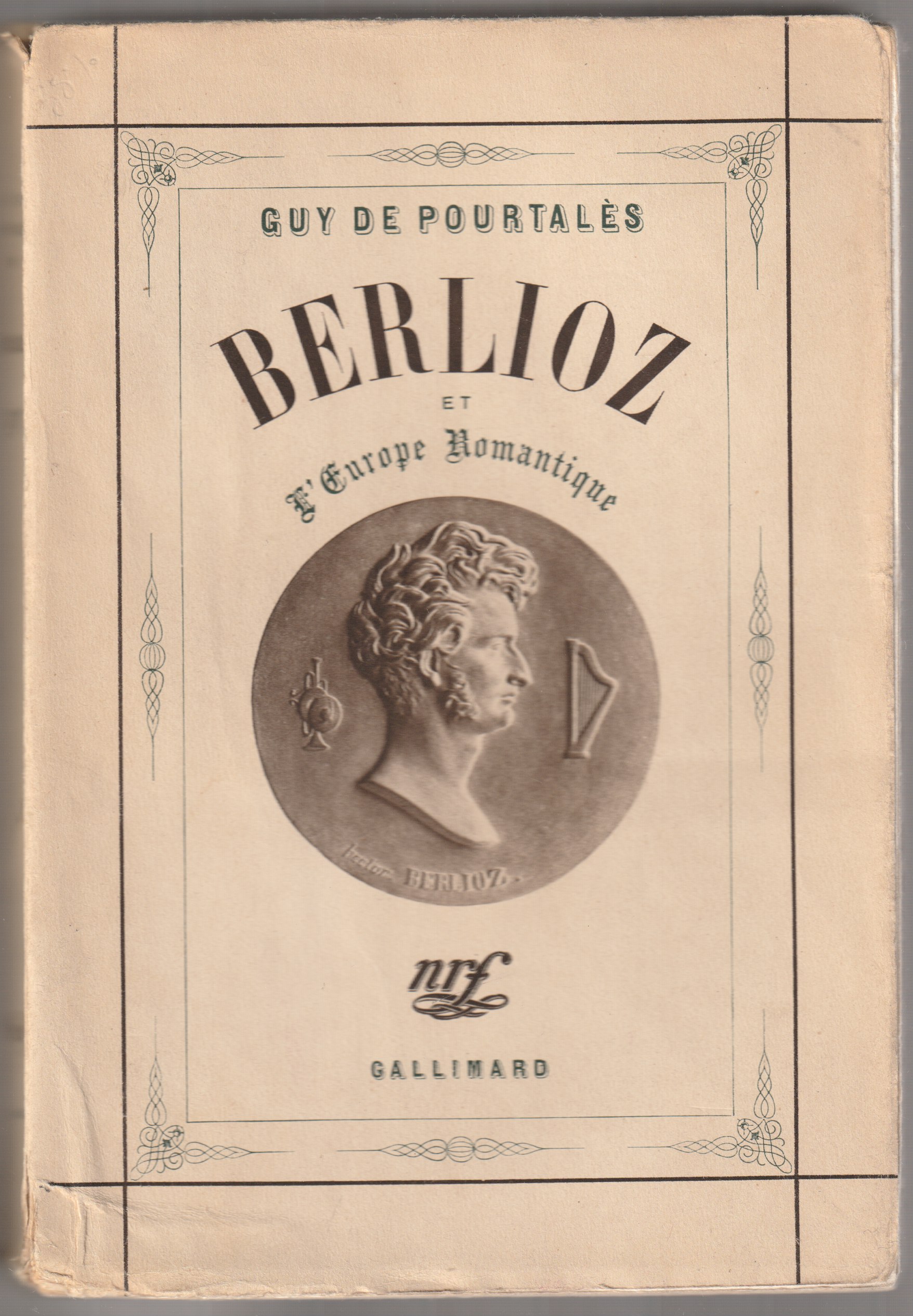 Berlioz et l'europe romantique. Berlioz et l'europe romantique.