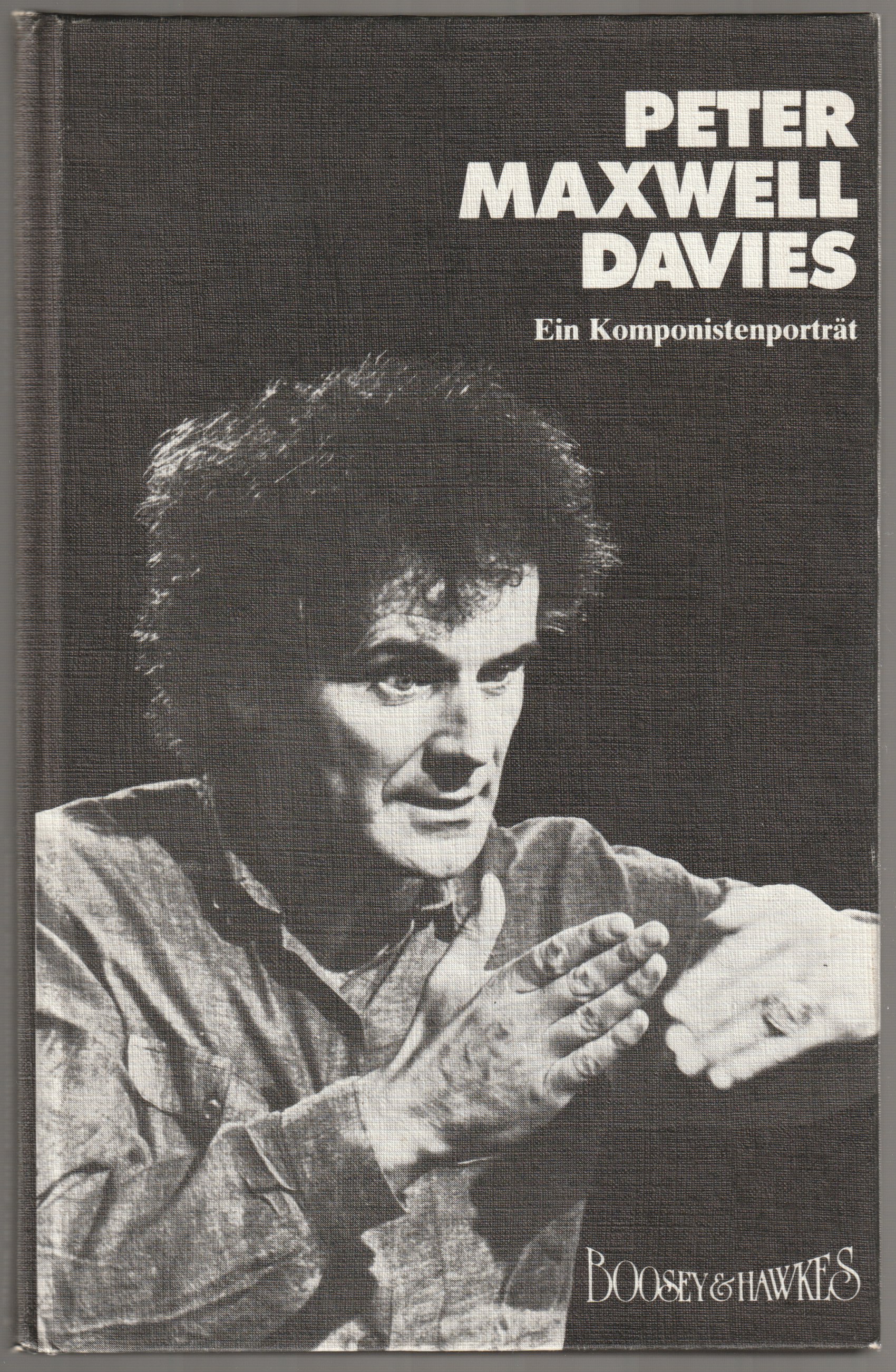 Peter Maxwell Davies : ein Komponistenportrat Peter Maxwell Davies : ein Komponistenportrat