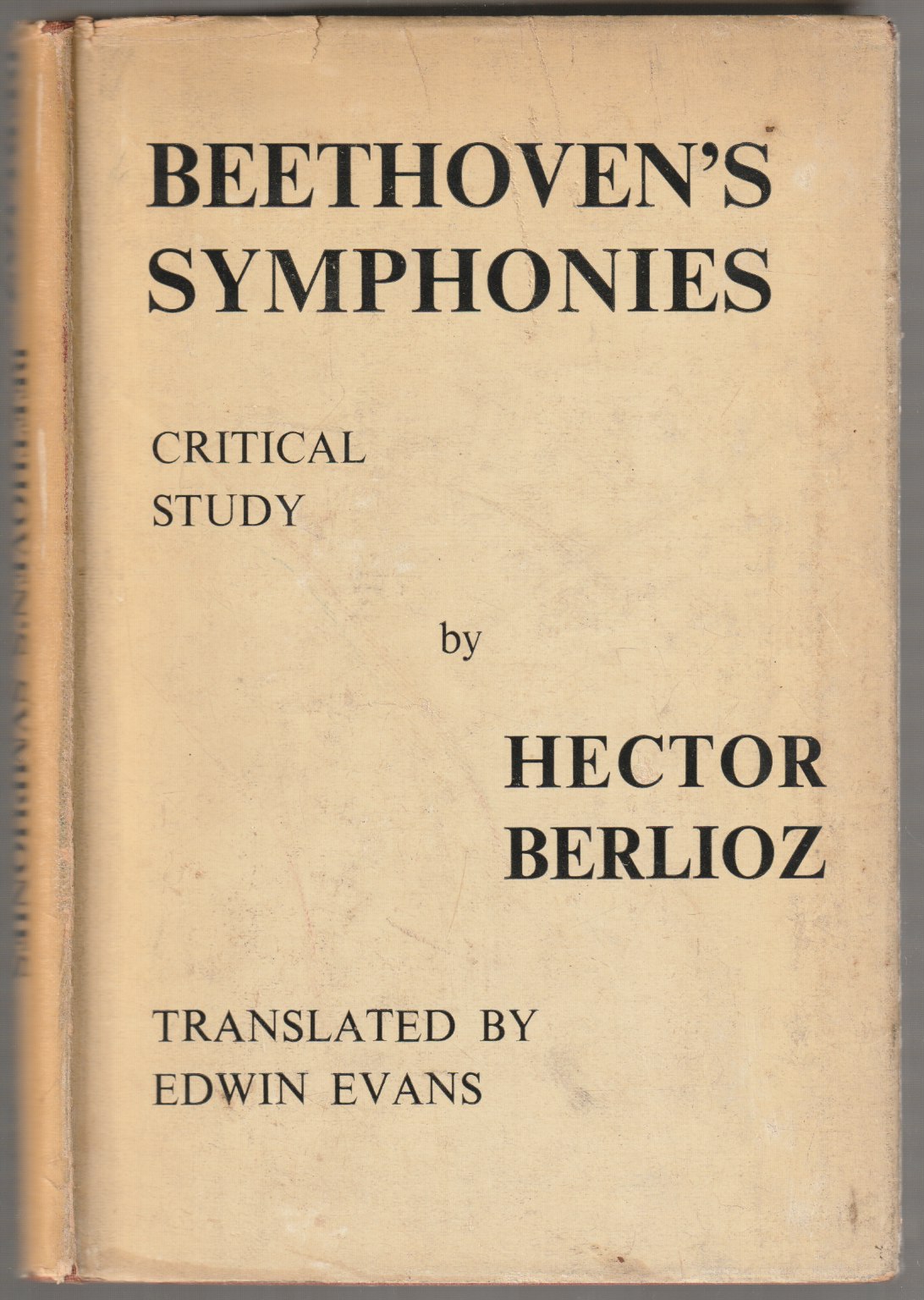 A critical study of Beethoven's nine symphonies : with a few words on his tios and sonatas, a criticism of Fidelio, and an introductory essay on music A critical study of Beethoven's nine symphonies : with a few words on his tios and sonatas, a criticism of Fidelio, and an introductory essay on music