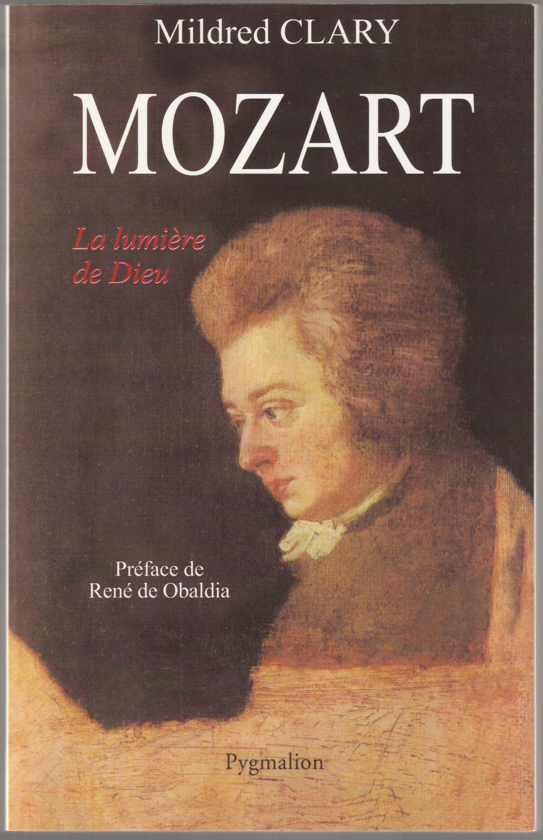 Mozart : la lumiere de Dieu. Mozart : la lumiere de Dieu.