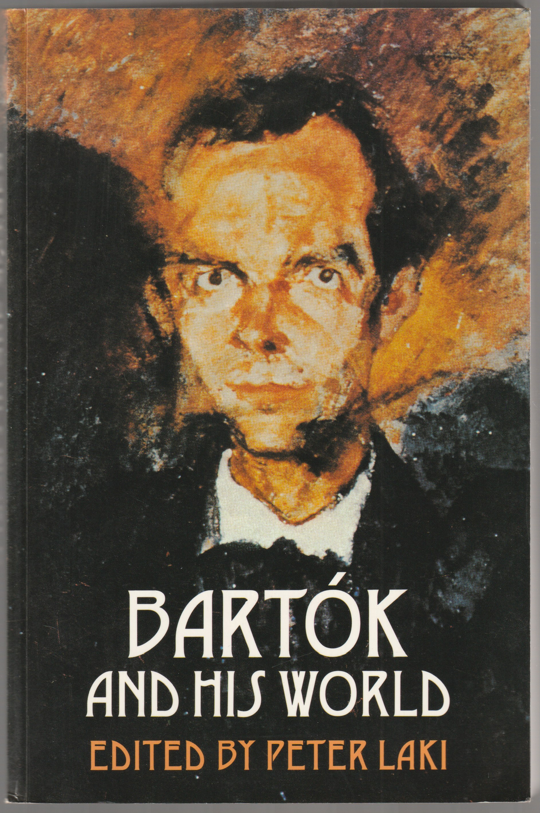 Bartok and his world. Bartok and his world.