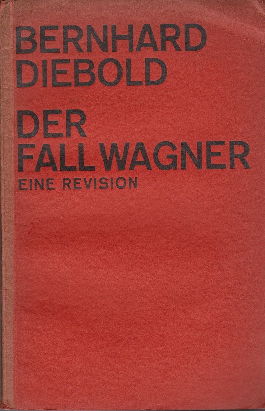 Der Fall Wagner : Eine Revision.
