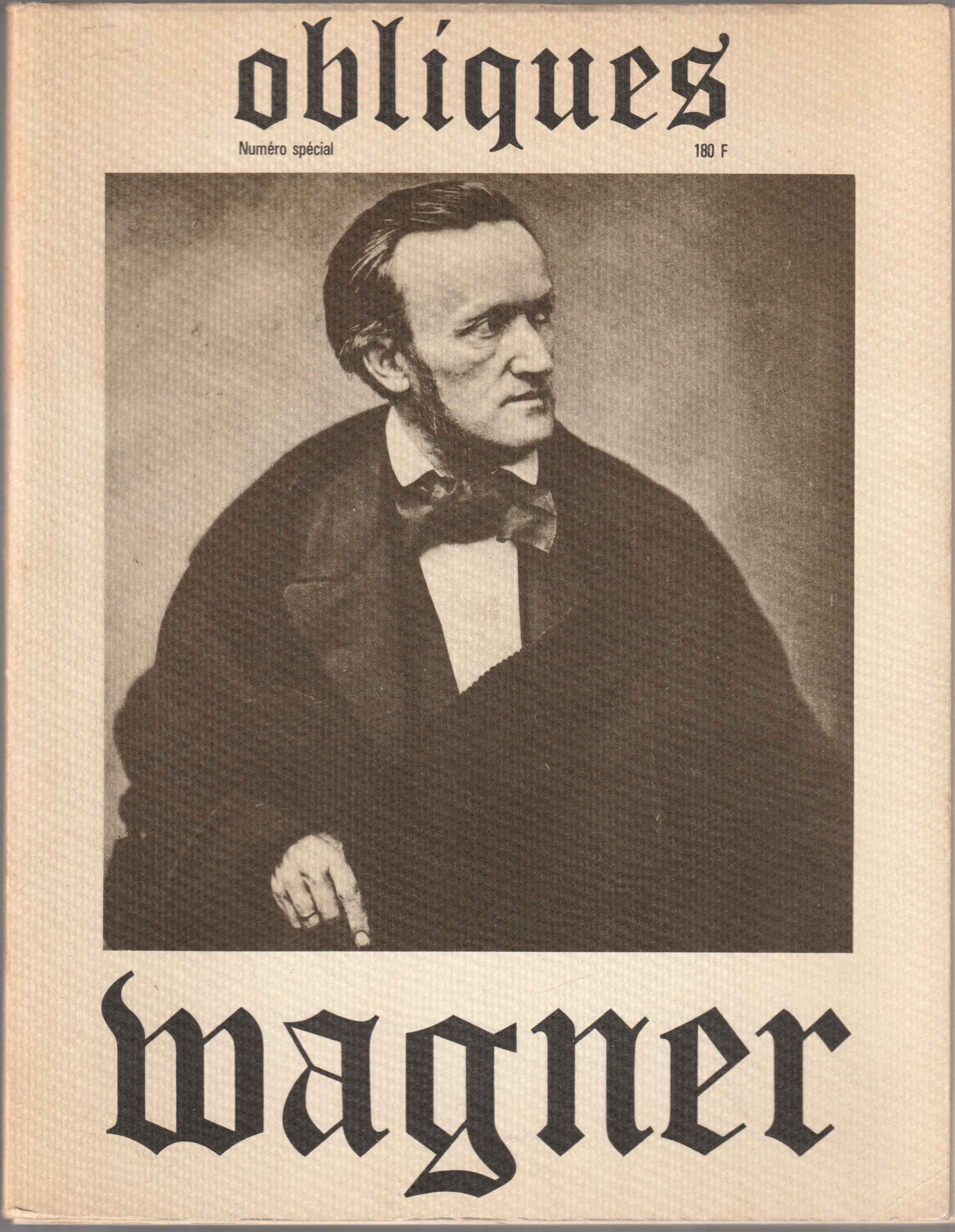 Obliques : litterature, theatre. [No 22/23]. Numero special, Wagner
