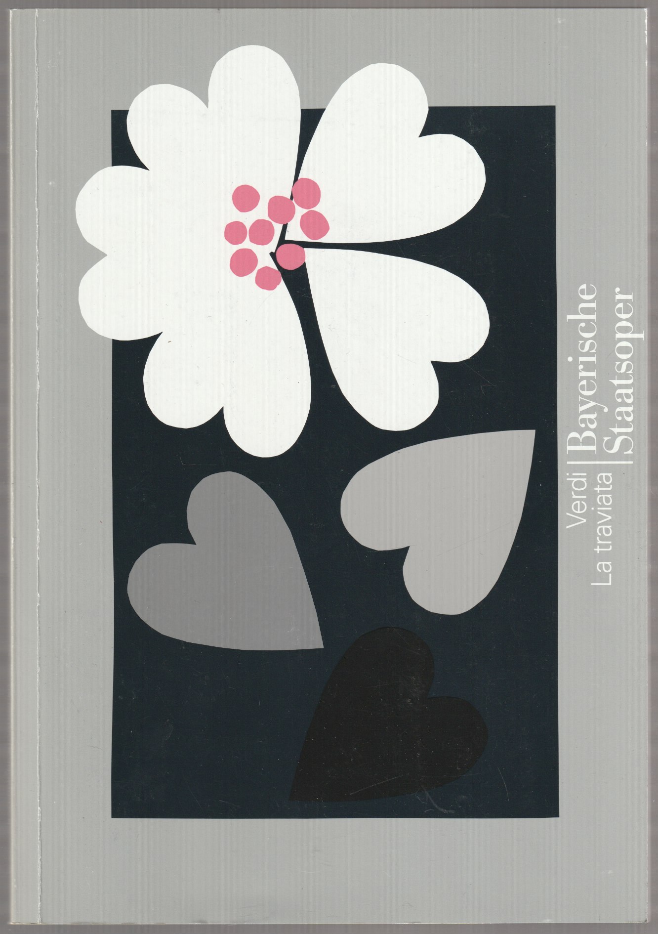 La Traviata : Oper in drei Akten (4 Bildern) ; [Programmheft zur] Premiere am 25. Juli 1993 im Nationaltheater Munchen