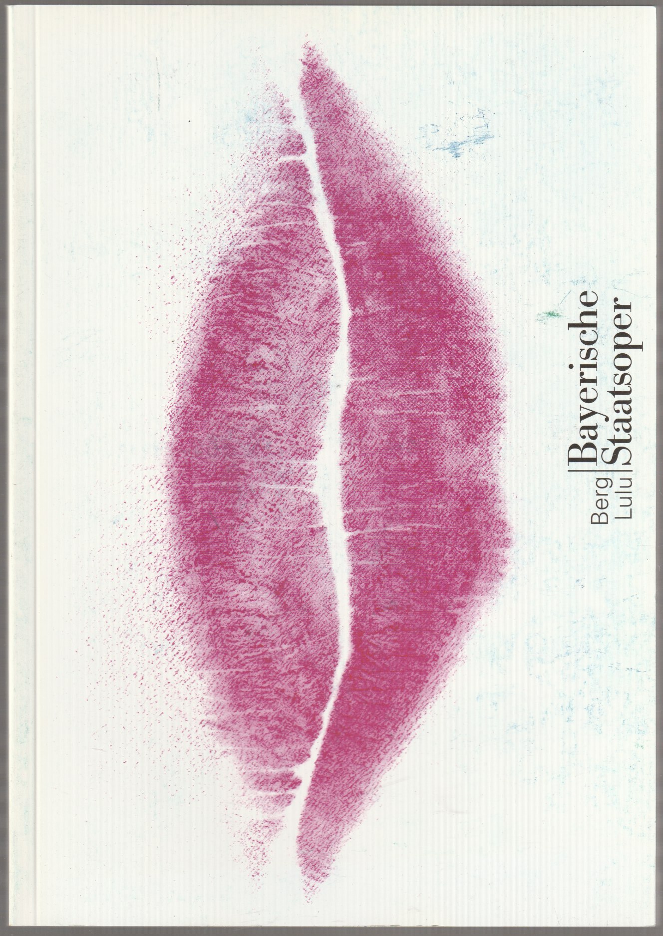 Alban Berg: Lulu : Oper in rei Akten nach den Tragodien "Erdgeist" und "Die Buchse der Pandora" von Frank Wedekind ... ; [Bayerische Staatsoper ... ; Programmbuch zur Premiere ... am 24. April 2004 im Nationaltheater Munchen].