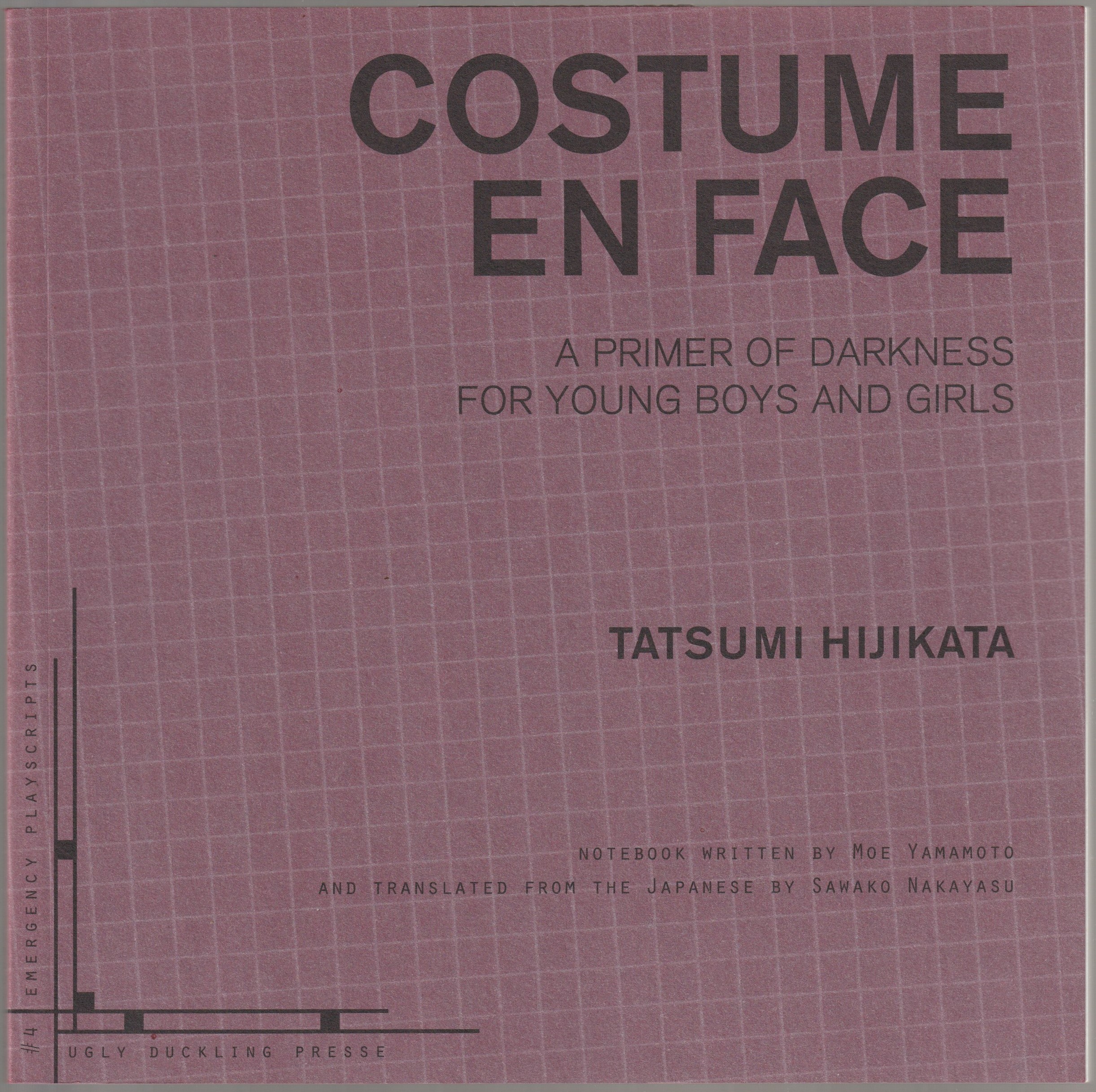 Costume en face : a primer of darkness for young boys and girls