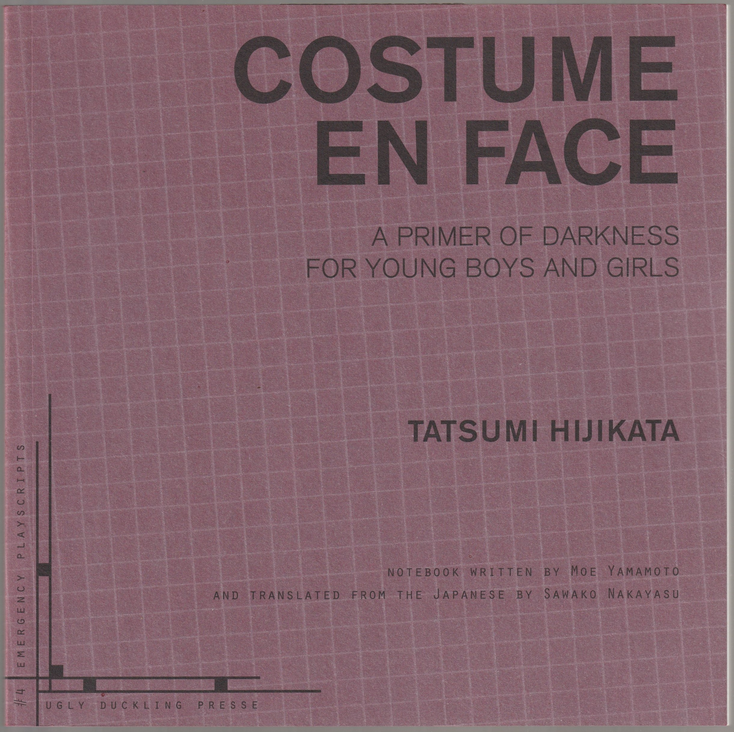 Costume en face : a primer of darkness for young boys and girls Costume en face : a primer of darkness for young boys and girls