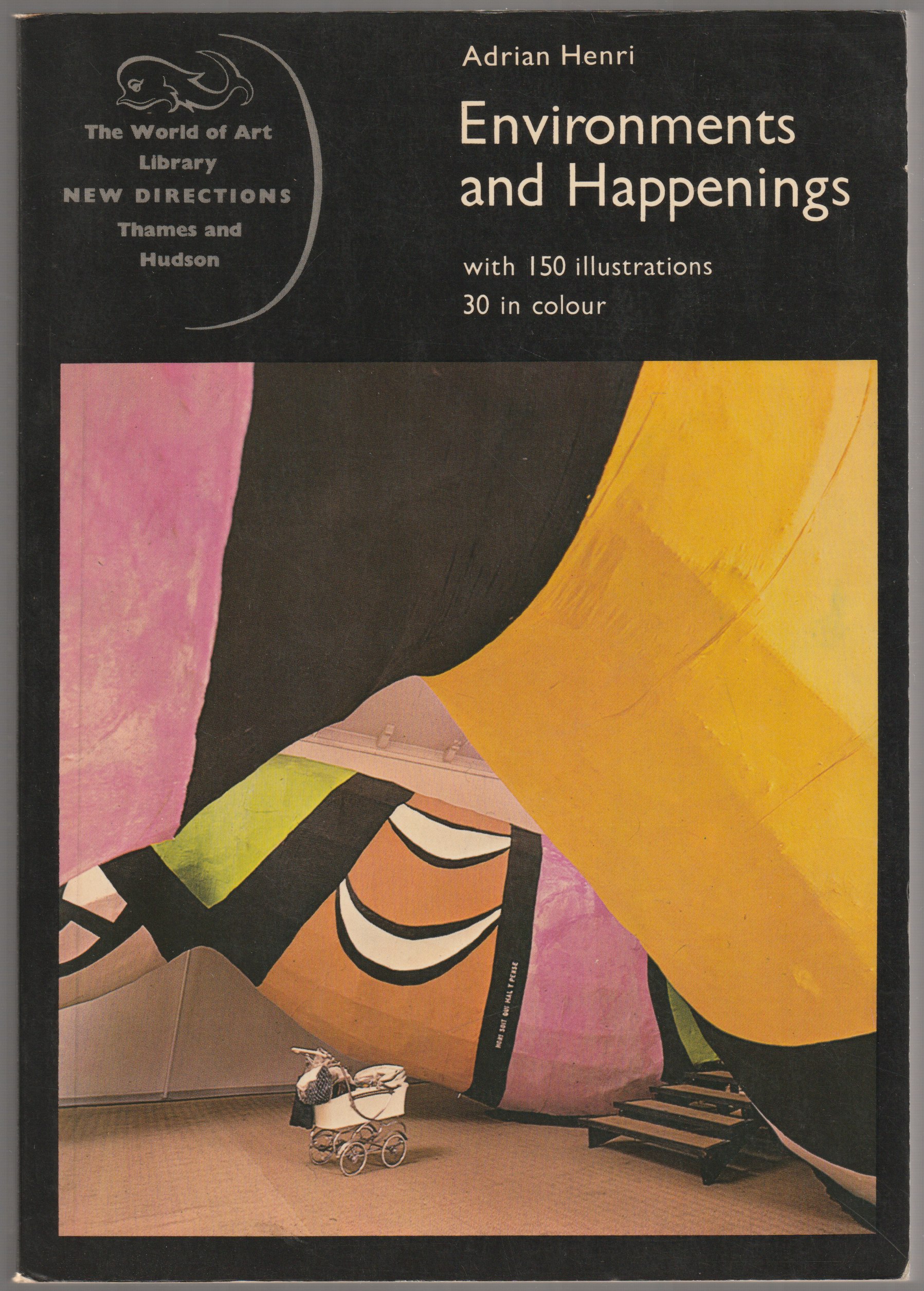 Environments and happenings. Environments and happenings.