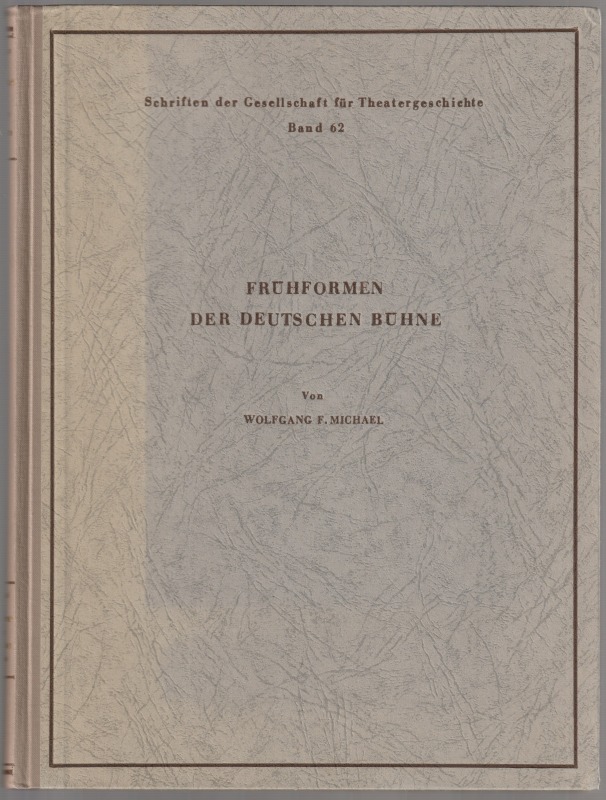 Fruhformen der deutschen Buhne. Fruhformen der deutschen Buhne.