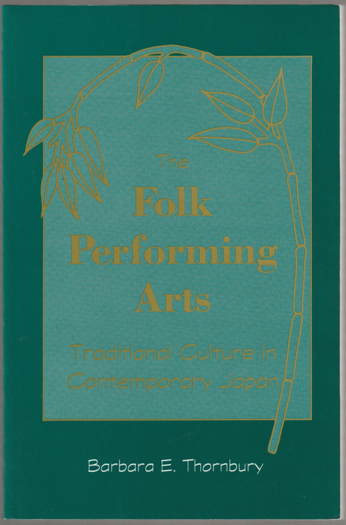 The folk performing arts : traditional culture in contemporary Japan. The folk performing arts : traditional culture in contemporary Japan.