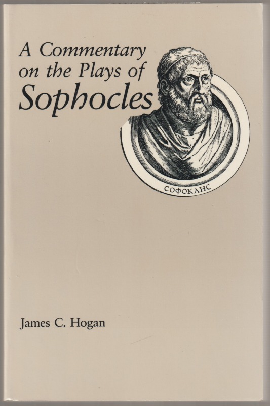 A commentary on the plays of Sophocles. A commentary on the plays of Sophocles.