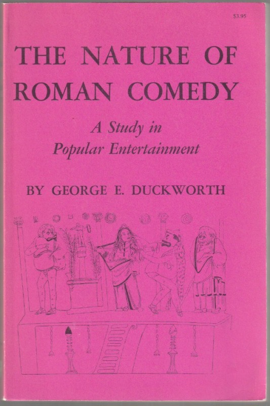 The nature of Roman comedy : a study in popular entertainment. The nature of Roman comedy : a study in popular entertainment.